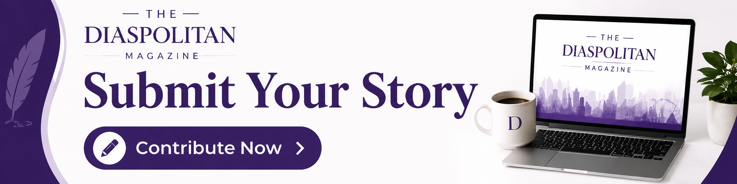 Submit your story to The Diaspolitan Magazine